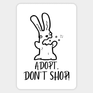 Adopt, Don't Shop. Funny and Sarcastic Saying Phrase, Humor Magnet